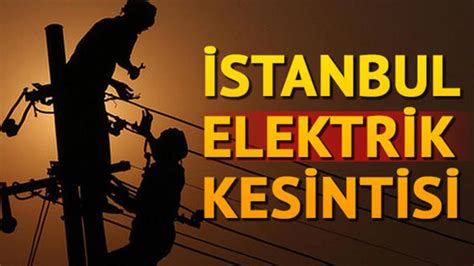 İ­s­t­a­n­b­u­l­ ­A­n­a­d­o­l­u­ ­Y­a­k­a­s­ı­­n­d­a­ ­e­l­e­k­t­r­i­k­ ­k­e­s­i­n­t­i­s­i­